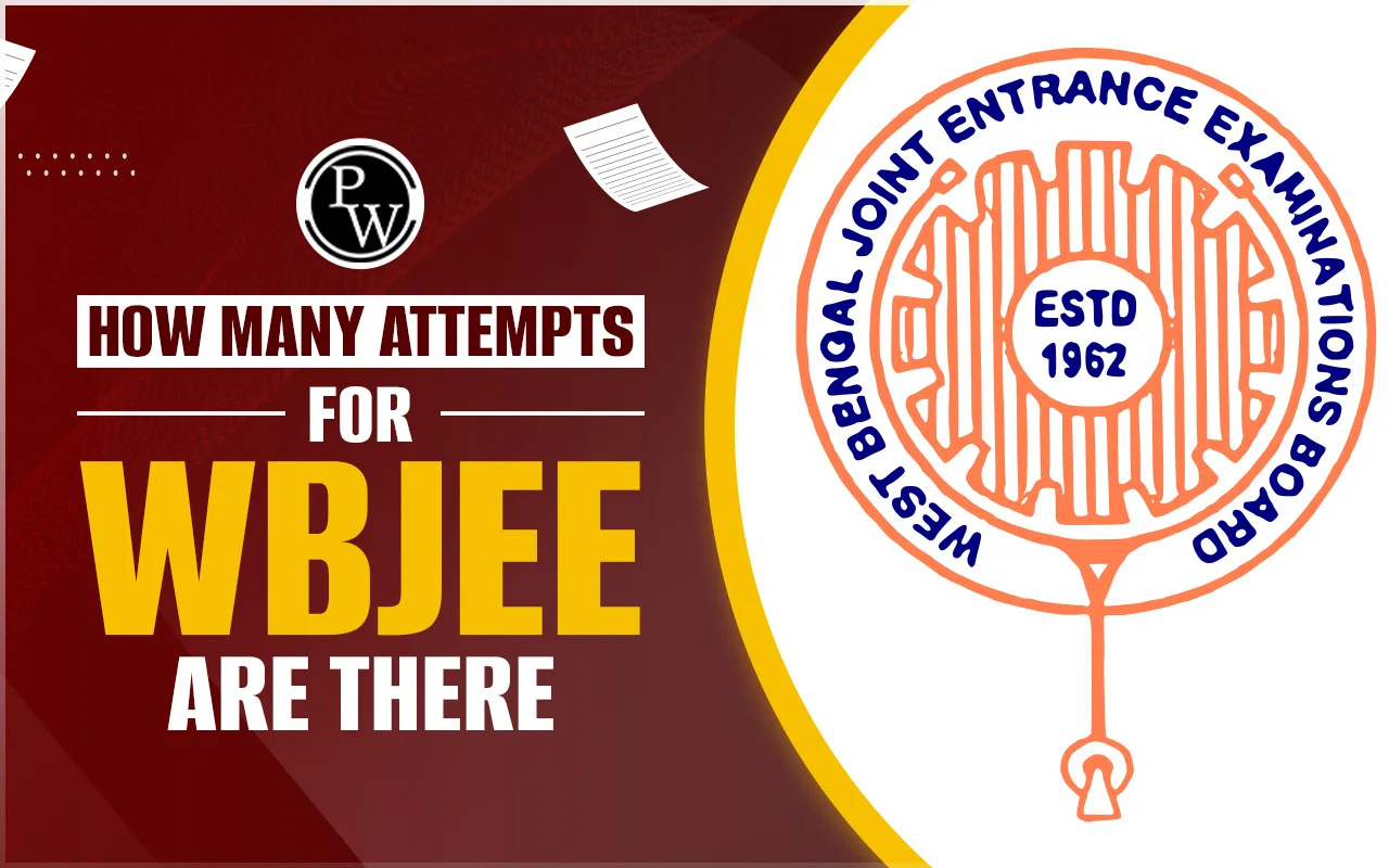 How-Many-Attempts-for-WBJEE-are-There-jpg.webp